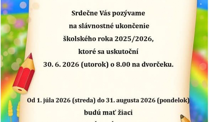 Aktuality / Oznam - 30.06.2026 slávnostné ukončenie školského roka  - foto