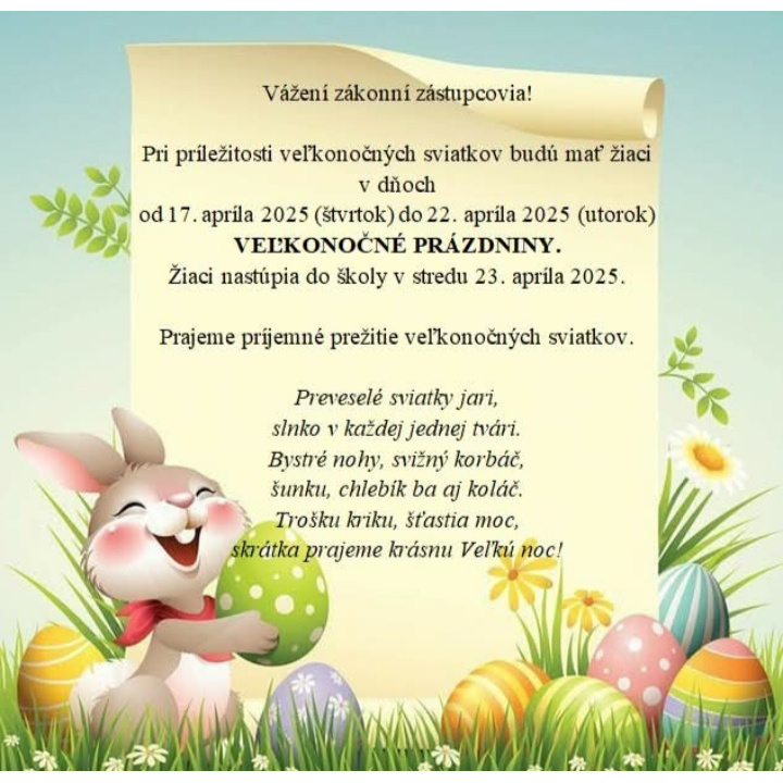 Menšia fotka pre článok OZNAM -17.4.- 22.4.2025 VEĽKONOČNÉ PRÁZDNINY 